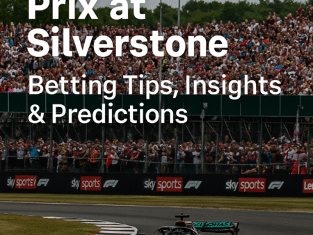 🇬🇧 British Grand Prix at Silverstone – Betting Tips, Insights & Predictions