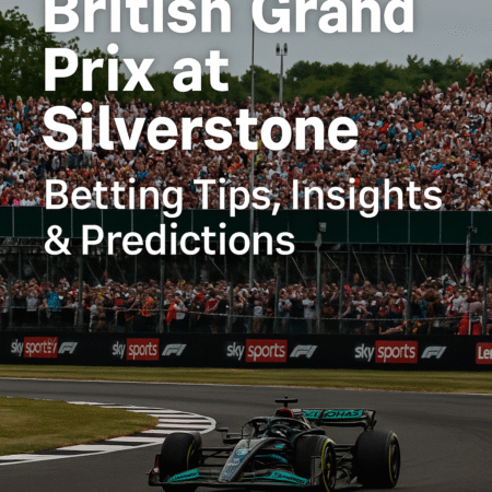 🇬🇧 British Grand Prix at Silverstone – Betting Tips, Insights & Predictions