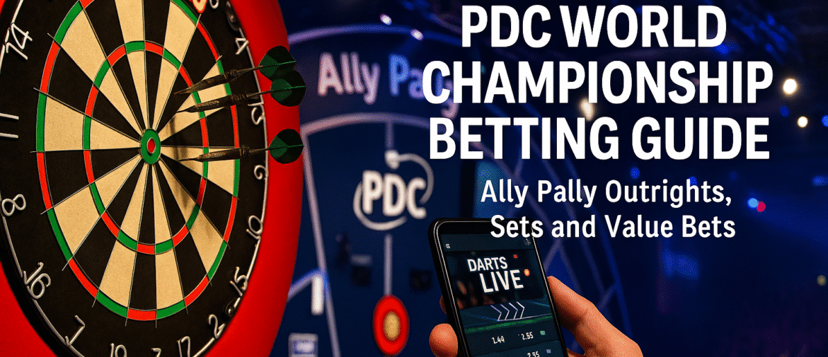 🎯 PDC World Championship Betting Tips – Outrights, Sets and Value Bets